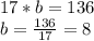 17*b=136
\\b= \frac{136}{17} =8