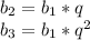 b_2=b_1*q
\\b_3=b_1*q^2