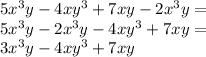 5x^3y-4xy^3+7xy-2x^3y = \\
5x^3y-2x^3y-4xy^3+7xy =\\
3x^3y-4xy^3+7xy