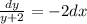 \frac{dy}{y+2} =-2dx
