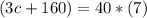 (3c+160)=40*(7)