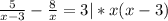 \frac{5}{x-3} - \frac{8}{x} = 3 | * x(x-3)
