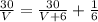 \frac{30}{V} = \frac{30}{V+6} + \frac{1}{6} 
