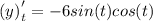 \left({y}\right)'_{t}=-6sin(t)cos(t)
