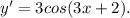 y'=3cos(3x+2).