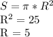 S = \pi * R^{2} 

R^{2} = 25

R = 5