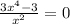\frac{3 x^{4}-3 }{ x^{2} } =0

