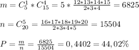 m = C_5^1*C_{15}^4= 5* \frac{12*13*14*15}{2*3*4} = 6825\\\\
n=C_{20}^5= \frac{16*17*18*19*20}{2*3*4*5} =15504\\\\
P = \frac{m}{n} = \frac{6825}{15504} =0,4402=44,02\%