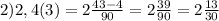 2)2,4(3)=2\frac{43-4}{90}=2\frac{39}{90}=2\frac{13}{30}
