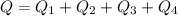 Q=Q_{1}+Q_{2}+Q_{3}+Q_{4}