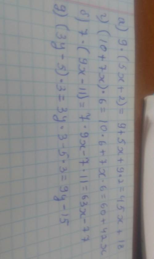 370. раскройте скобки: а) 9* (5х + 2); г) (10 + 7x)* 6; б) 7 *(9x - 11); д) (3y - 5)* 3; ​