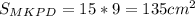 S_{MKPD} = 15 * 9 = 135 cm^2