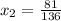 x_2=\frac{81}{136}