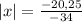 |x|=\frac{-20,25}{-34}
