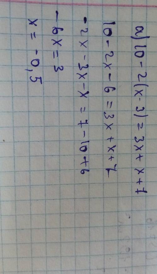 A)10-2(x-3)=3x+(x+7)= b)6y+7/4 + 8-5y/3=5