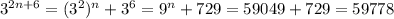3^{2n+6}=(3^{2})^n}+3^6=9^n+729=59049 +729=59778
