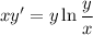 xy' = y\ln \dfrac{y}{x}