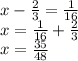 x - \frac{2}{3} = \frac{1}{16} \\ x = \frac{1}{16} + \frac{2}{3} \\ x = \frac{35}{48}
