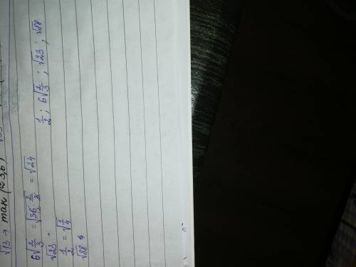 Расположите в порядке возрастания: 6√(2/3), √23, 1/2 √88​