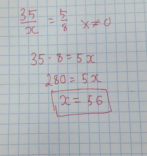 Решите пропорцию : 35/x=5/8