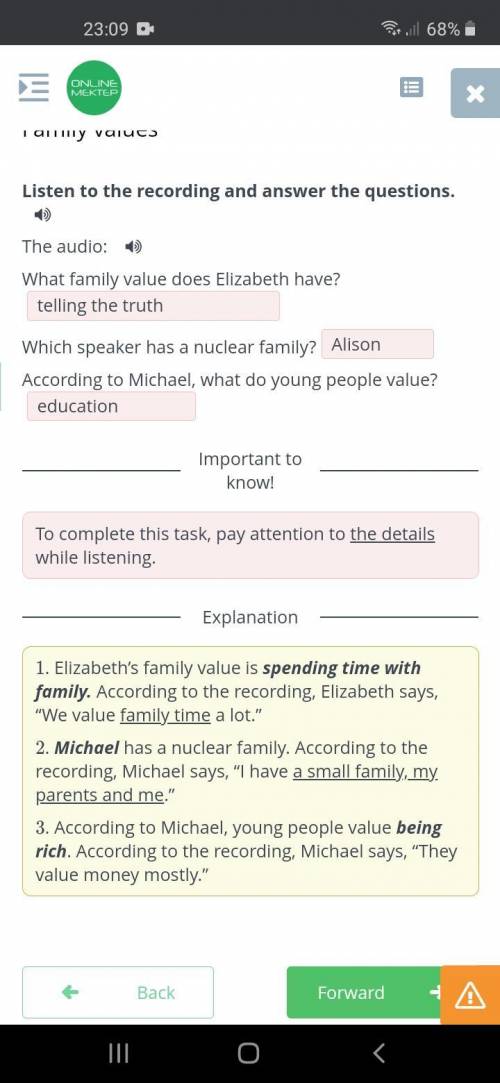 Family values Listen to the recording and answer the questions. The audio: What family value does El