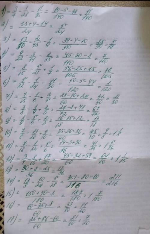 3/7 + 2/5 = 12 8/15 - 10 = 9 - 3/7 = 14 1/6 - 5 4/9 + 6 2/3 = 4+7 3/16 - 6 5/8 =