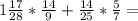1\frac{17}{28} *\frac{14}{9} +\frac{14}{25} *\frac{5}{7} =