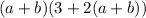(a + b)(3 + 2(a + b))