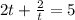 2t + \frac{2}{t} = 5