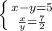 \left \{ {{x-y=5} \atop {\frac{x}{y} =\frac{7}{2} }} \right.