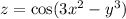 z = \cos(3 {x}^{2} - {y}^{3} )