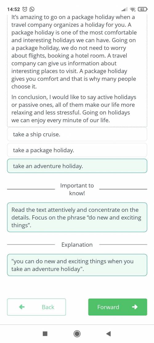 Choose the correct option to finish the sentence according to the text you can do new exciting thing