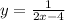 y=\frac{1}{2x-4}