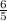 \frac{6}{5 }