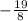 -\frac{19}{8}