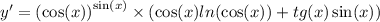 y' = {( \cos(x) )}^{ \sin(x) } \times ( \cos(x) ln( \cos(x) ) + tg(x) \sin(x) ) \\