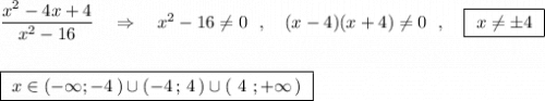 \dfrac{x^2-4x+4}{x^2-16}\ \ \ \Rightarrow \ \ \ x^2-16\ne 0\ \ ,\ \ \ (x-4)(x+4)\ne 0\ \ ,\ \ \ \boxed{\ x\ne \pm 4\ }\\\\\\\boxed{\ x\in (-\infty ;-4\, )\cup (-4\, ;\, 4\, )\cup (\ 4\ ;+\infty \, )\ }