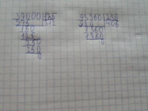 Реши столбиком 39 000:125, 93 380:230​