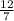  \frac{12}{7} 