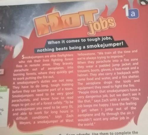 Read the text and choose the correct answer A, B or C 1.Smokejumpers travel to the fire zone... A th