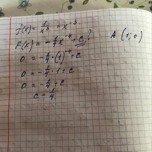 Для функции f(x) = 1/x³ найдите первообразную, график которой проходит через точку А(1;0)