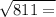 \sqrt{811 = }