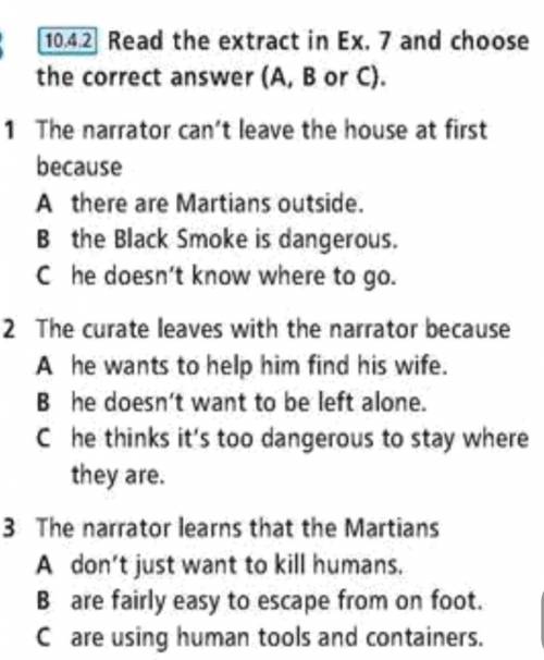 Read the extract in Ex. 7 and choose the correct answer (A, B or C).