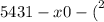 {5431 - x0 - (}^{2}