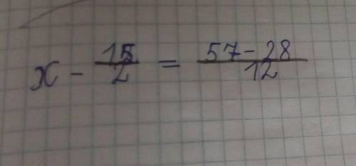 X-15/2= 57-28/12 Можете сделать​