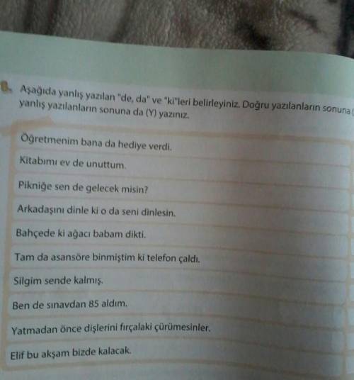 Yanlarına doğruysa d yalışsa y yazın ​