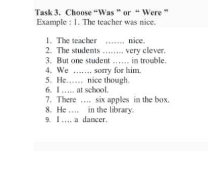 Task 3. Choose Was or “ Were Кім білет қараншы