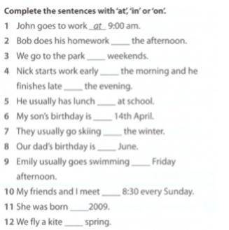 Complete the sentences with 'at', 'in' or 'on'