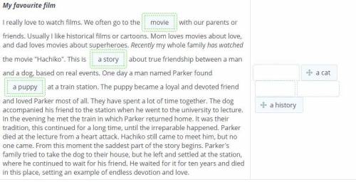 The Film I Have Recently Watched Drag the words from the box to fit the correct gaps in the text. My