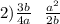 2) \frac{3b}{4a} \: \: \: \frac{a {}^{2} }{2b}